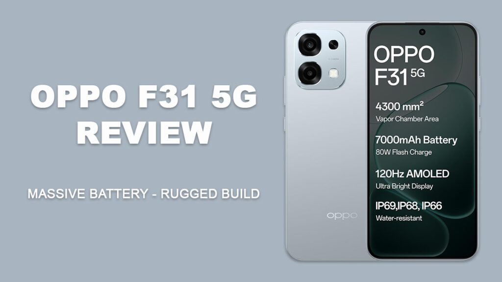 Oppo F31 5G Review